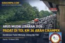 Kondisi arus lalu lintas di KM 36 arah Cikampek tampak padat merayap, dengan antrean kendaraan memenuhi ruas jalan tol. Kepadatan dipicu meningkatnya volume kendaraan pada periode aktivitas menjelang waktu berbuka puasa.