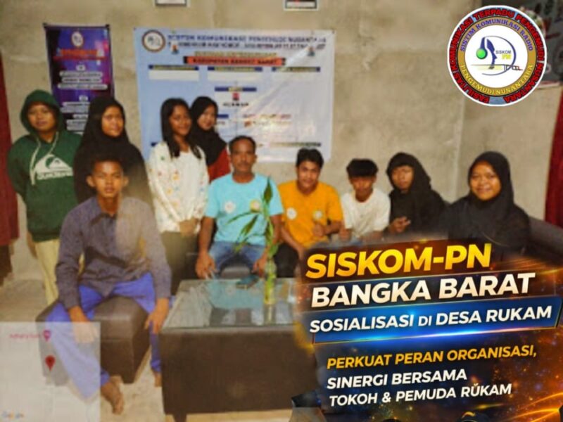 SISKOM-PN Bangka Barat Sosialisasi di Desa Rukam, Perkuat Peran Organisasi