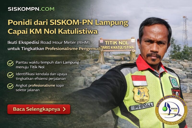 SISKOM-PN Lampung Timur Gelar Kegiatan Rute Perjalanan ke KM Nol Katulistiwa