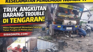 Mitra Pengemudi Nusantara Salatiga bersama mekanik membantu perbaikan truk yang mengalami kendala mesin di wilayah Tengaran, Kabupaten Semarang.