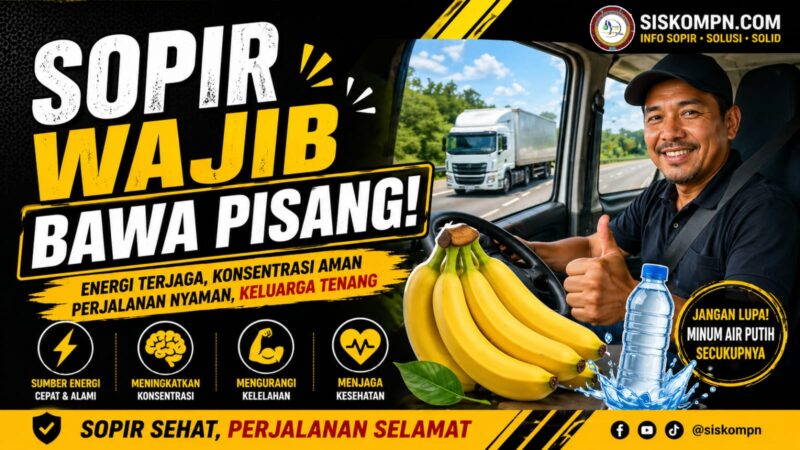 pisang segar untuk menjaga stamina dan konsentrasi sopir di perjalanan jauh