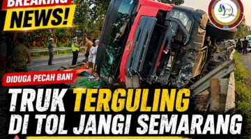 Kecelakaan truk tol jangli semarang terguling akibat pecah ban