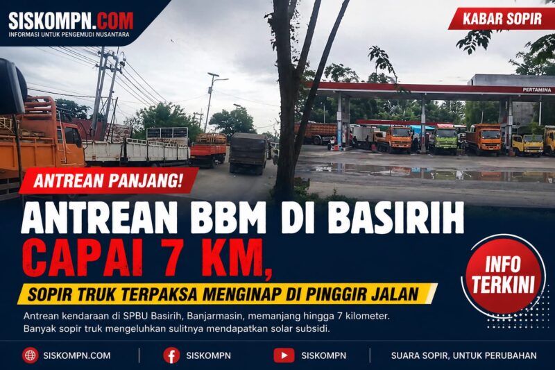 Antrean truk logistik di SPBU Basirih, Banjarmasin, mencapai sekitar 7 kilometer. Sejumlah sopir terpaksa menginap di pinggir jalan akibat kelangkaan solar subsidi.