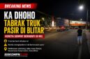 Kereta Api Dhoho menabrak truk bermuatan pasir di perlintasan sebidang Jalan Imam Bonjol, Kota Blitar. Truk sempat berhenti di atas rel hingga menyebabkan kereta berhenti di lokasi kejadian.